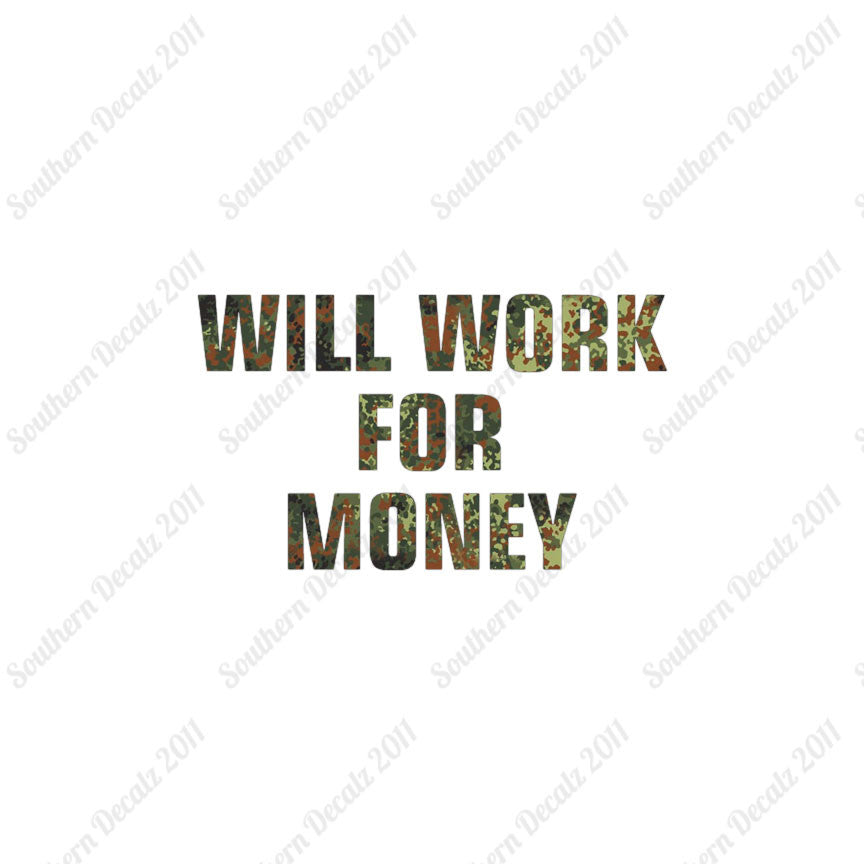 Will Work For Money