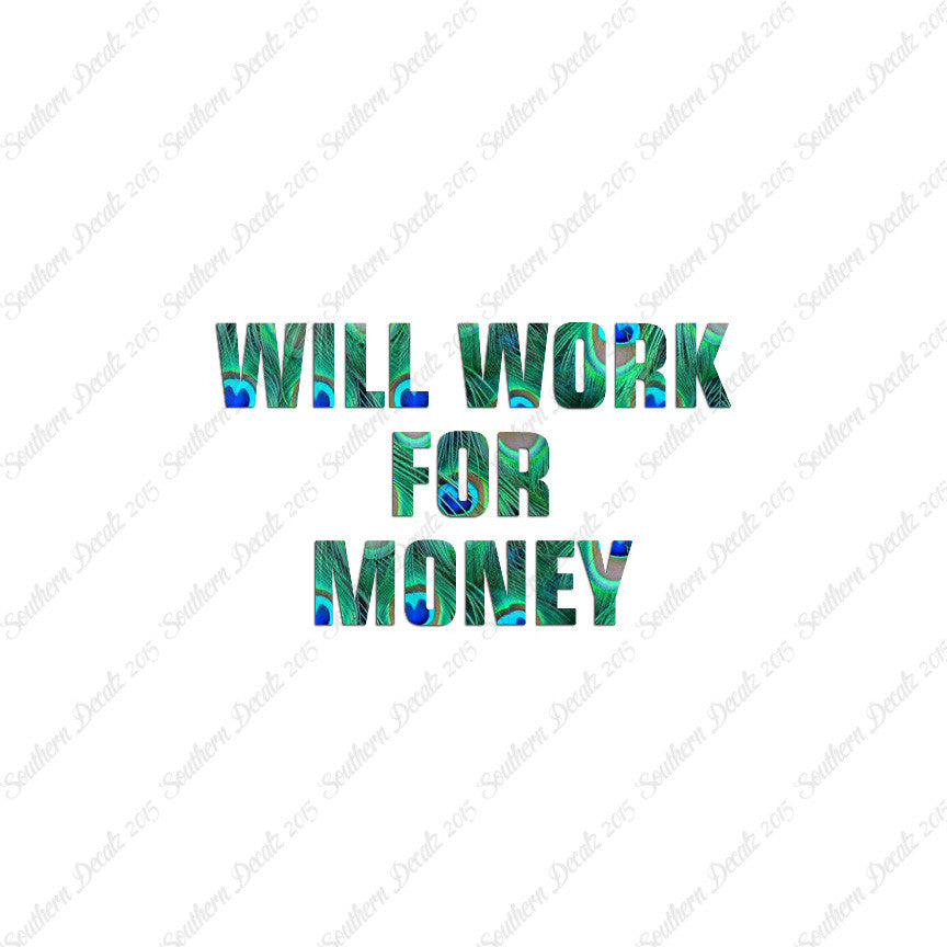 Will Work For Money