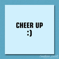Cheer Up Smile Face