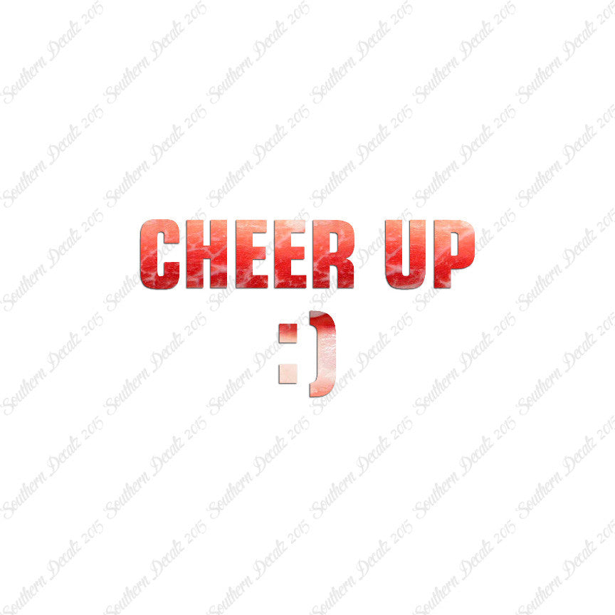 Cheer Up Smile Face