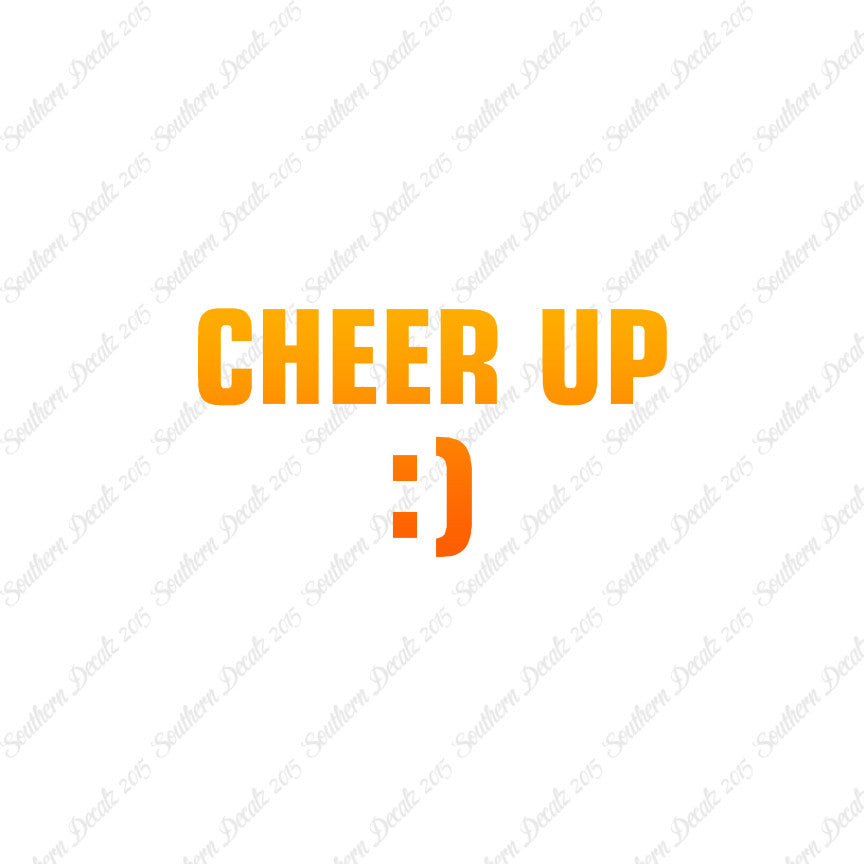 Cheer Up Smile Face
