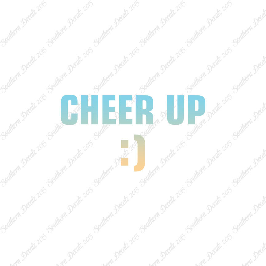 Cheer Up Smile Face