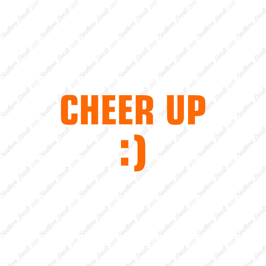 Cheer Up Smile Face