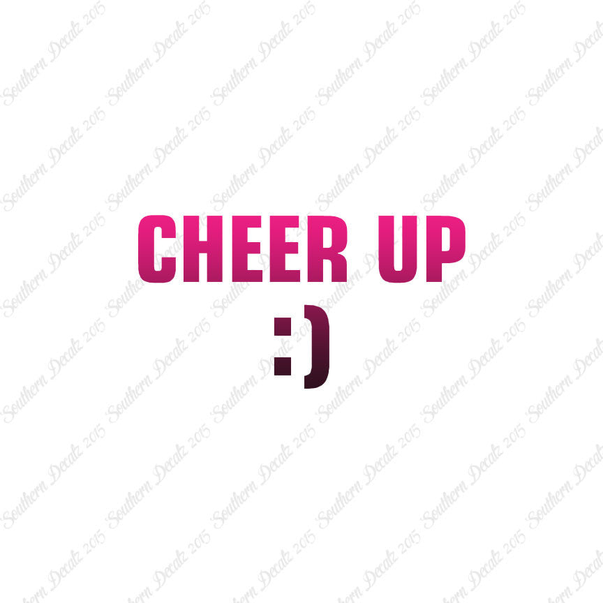 Cheer Up Smile Face