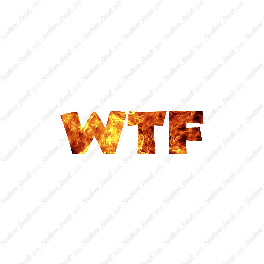 WTF What The