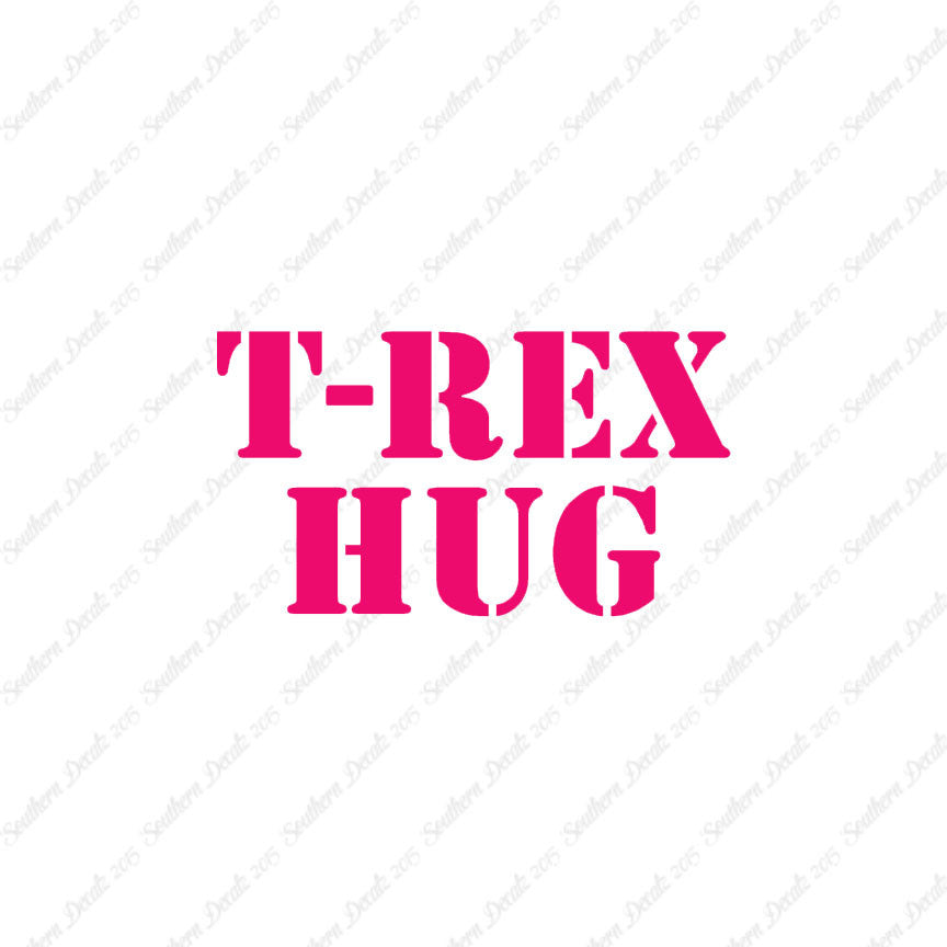 Trex Hug