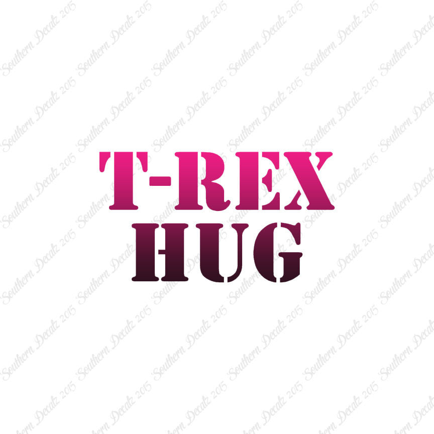 Trex Hug