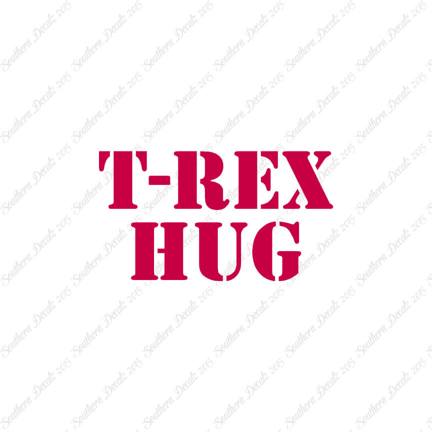 Trex Hug