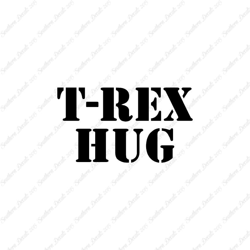 Trex Hug