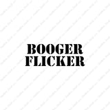 Booger Flicker