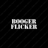 Booger Flicker