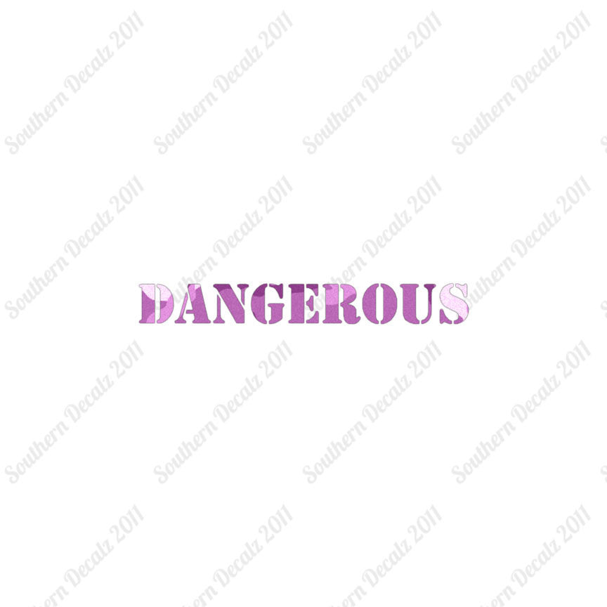 Dangerous
