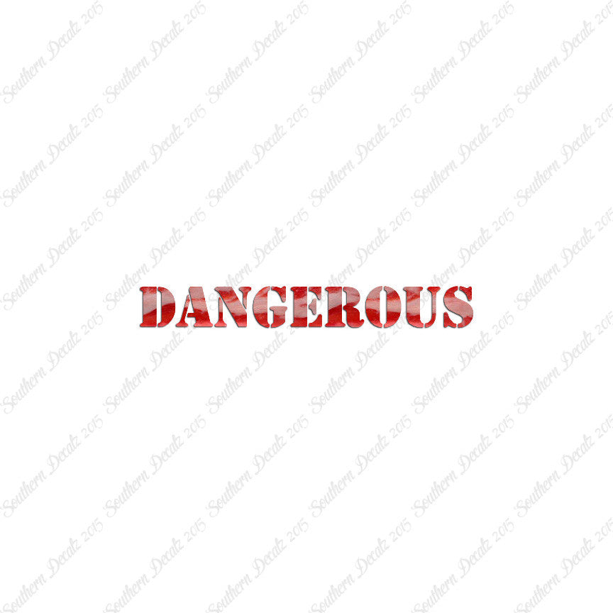 Dangerous