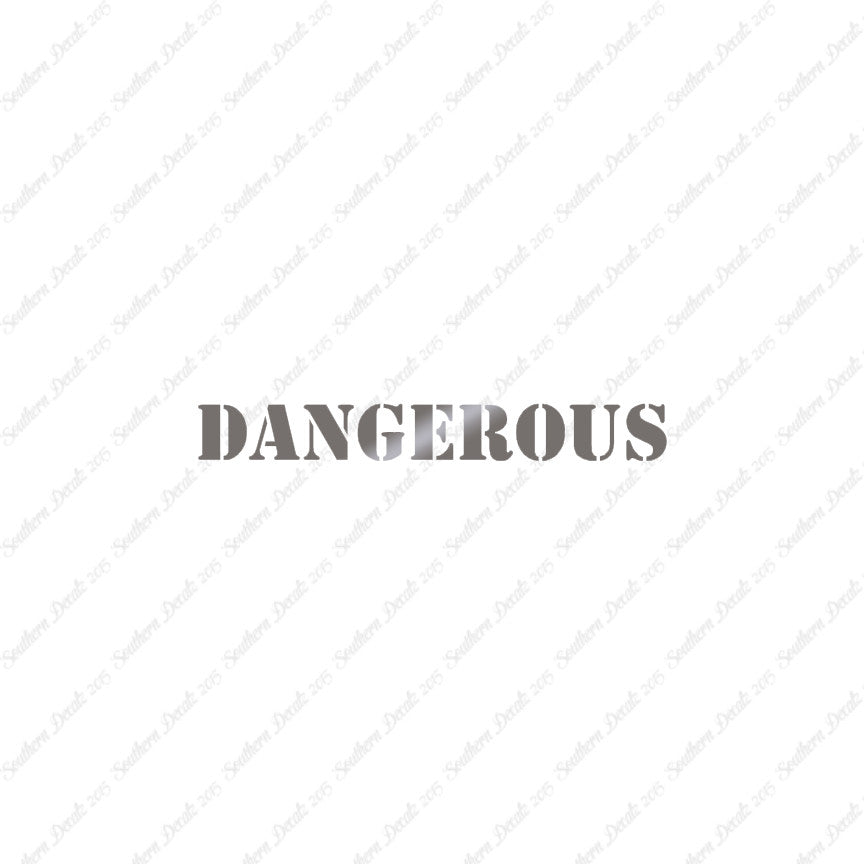 Dangerous