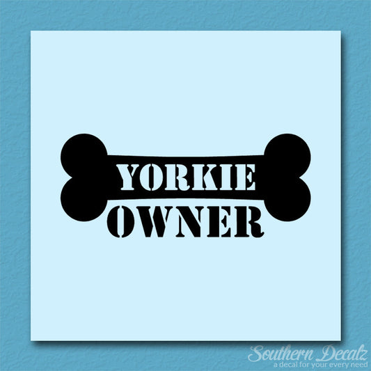 Yorkie Dog Owner Bone Yorkshire Terrier