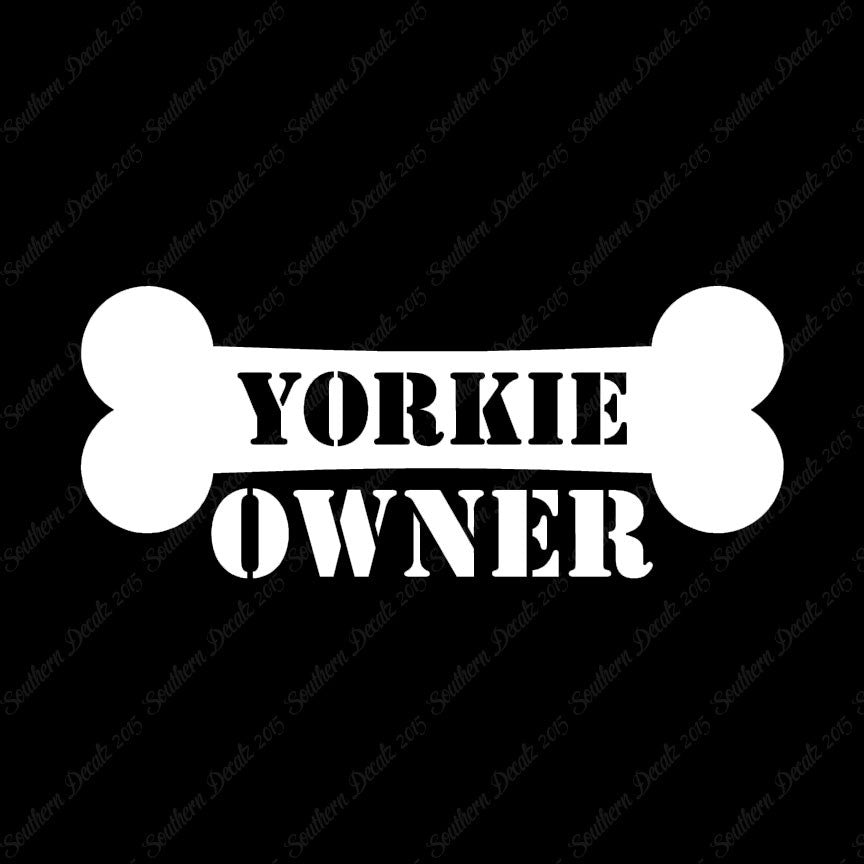 Yorkie Dog Owner Bone Yorkshire Terrier