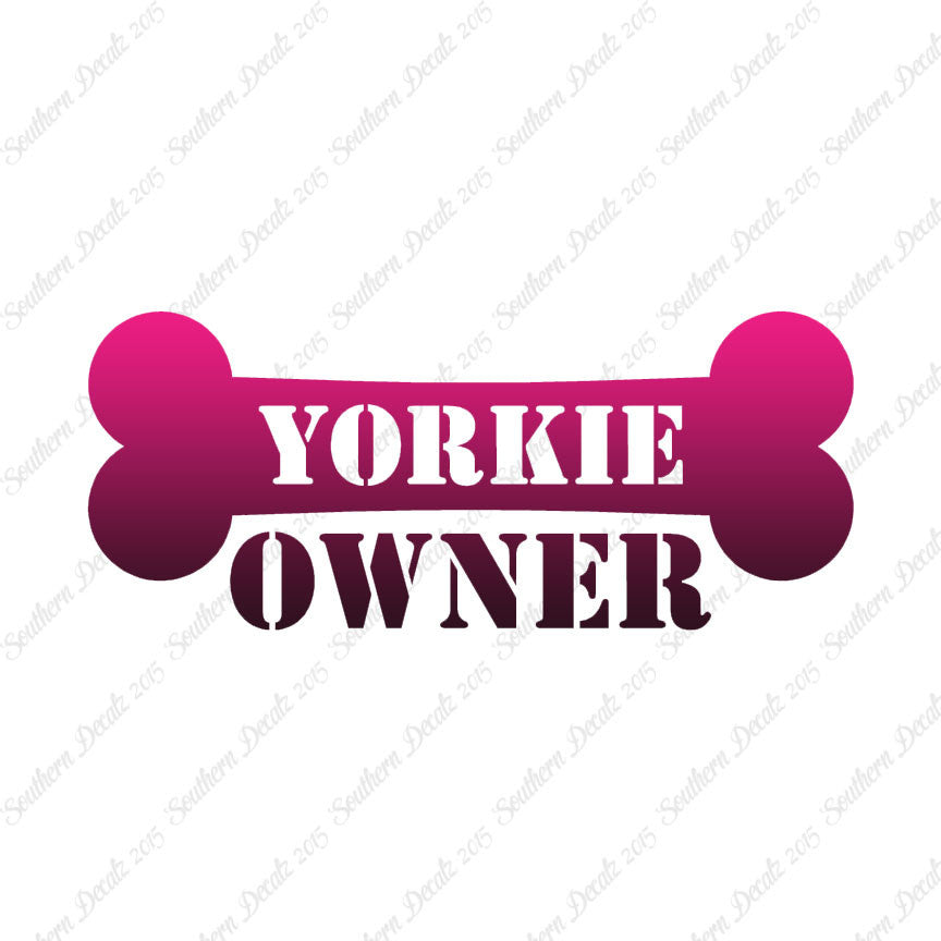 Yorkie Dog Owner Bone Yorkshire Terrier