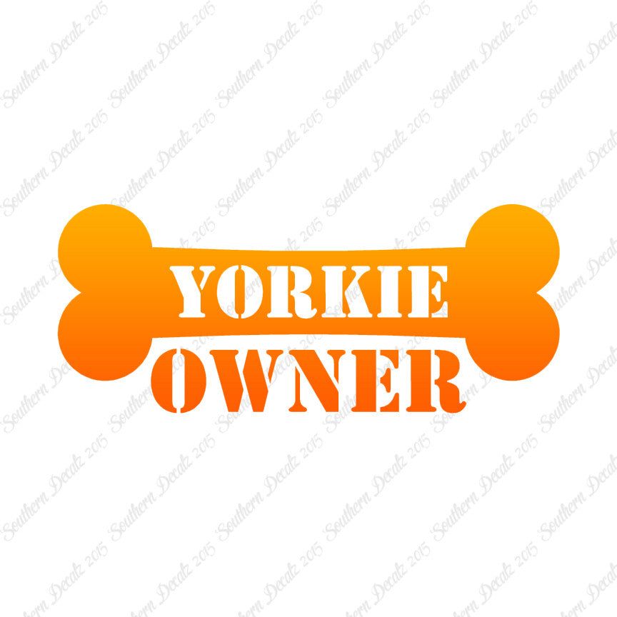 Yorkie Dog Owner Bone Yorkshire Terrier