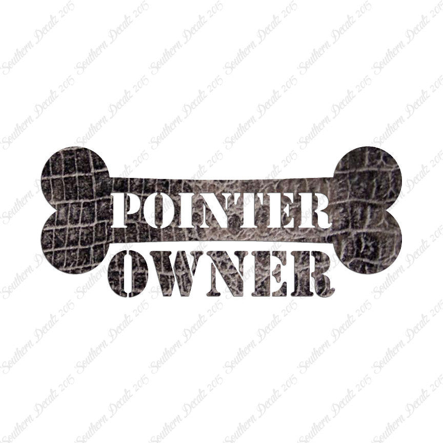 Pointer Dog Owner Bone