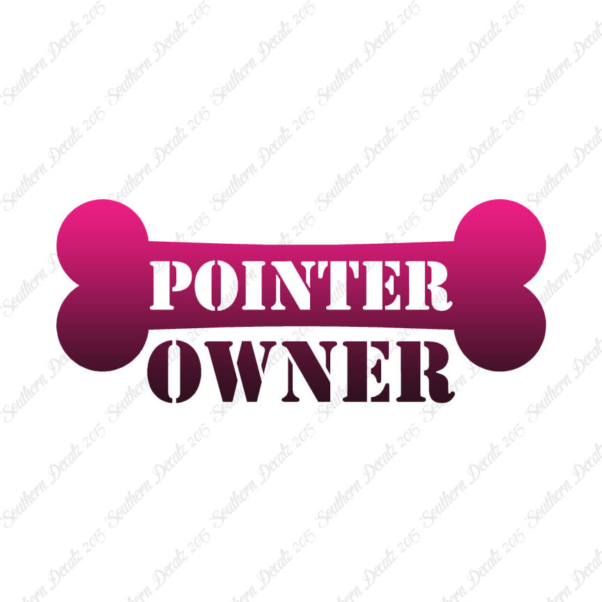 Pointer Dog Owner Bone