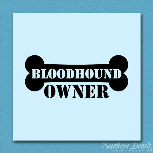 Bloodhound Dog Owner Bone