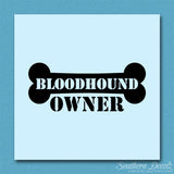 Bloodhound Dog Owner Bone