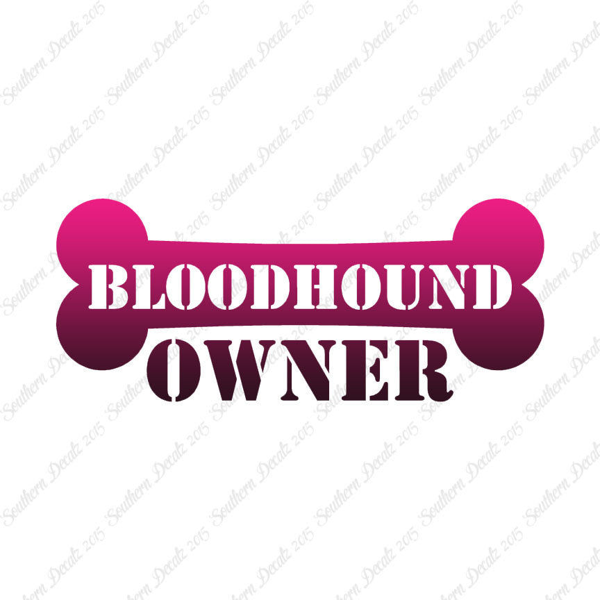 Bloodhound Dog Owner Bone