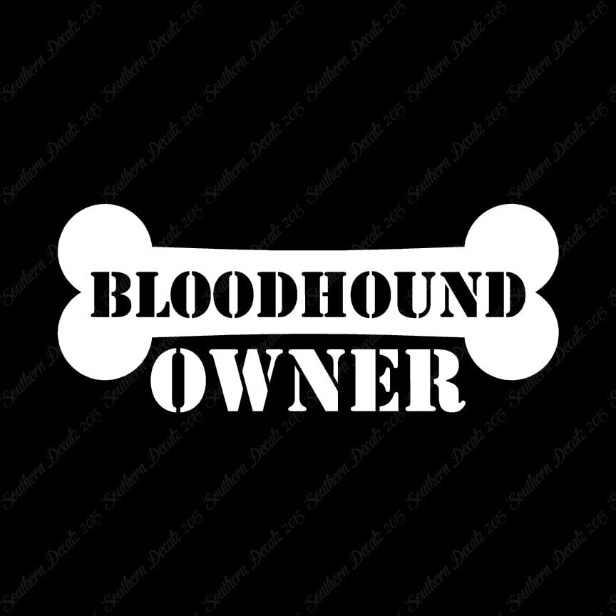 Bloodhound Dog Owner Bone