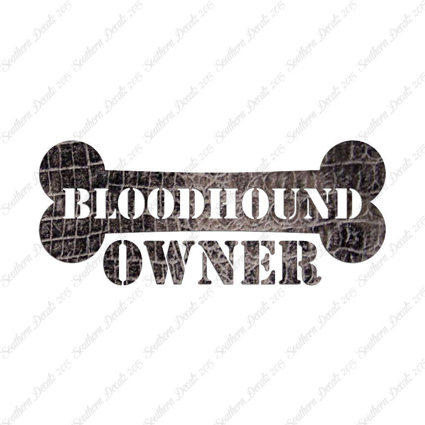 Bloodhound Dog Owner Bone