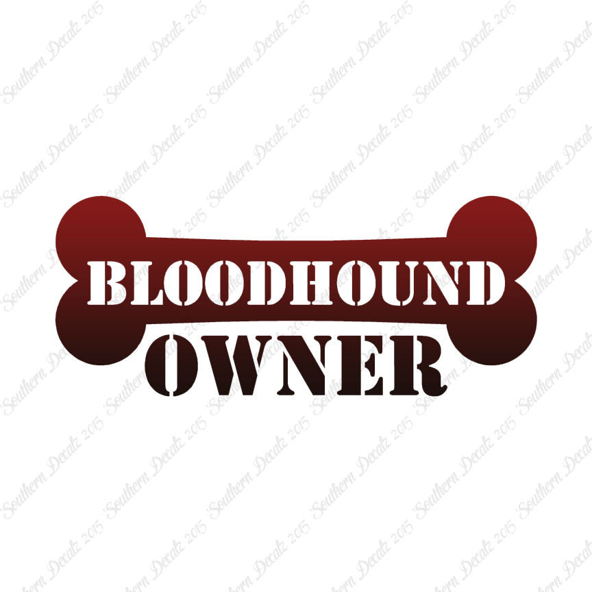 Bloodhound Dog Owner Bone