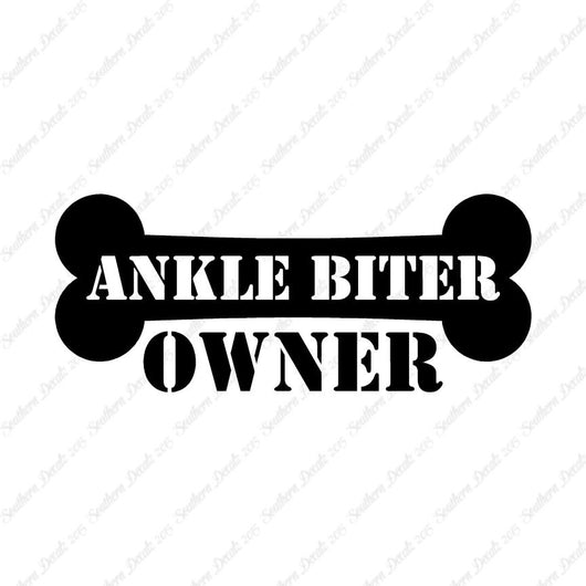 Ankle Biter Dog Owner Bone