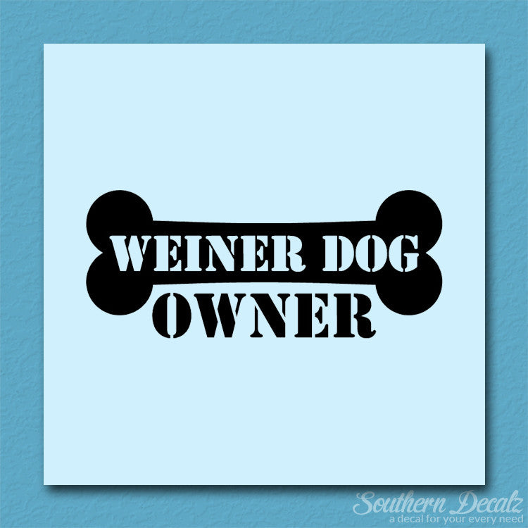 Weiner Dog Owner Bone Dachshund