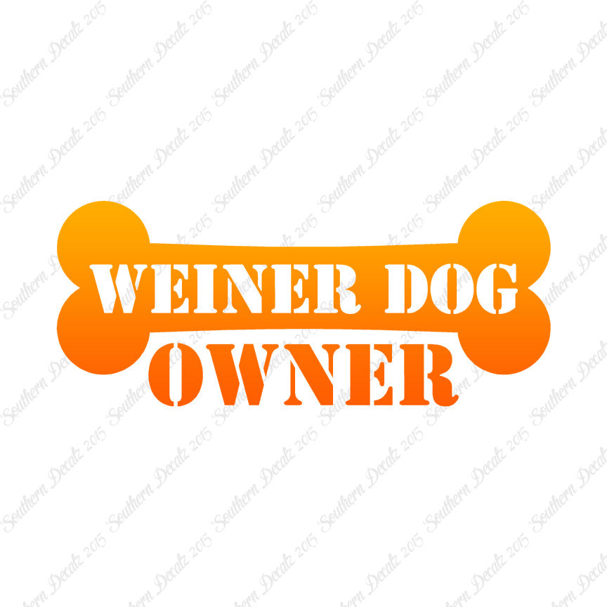 Weiner Dog Owner Bone Dachshund