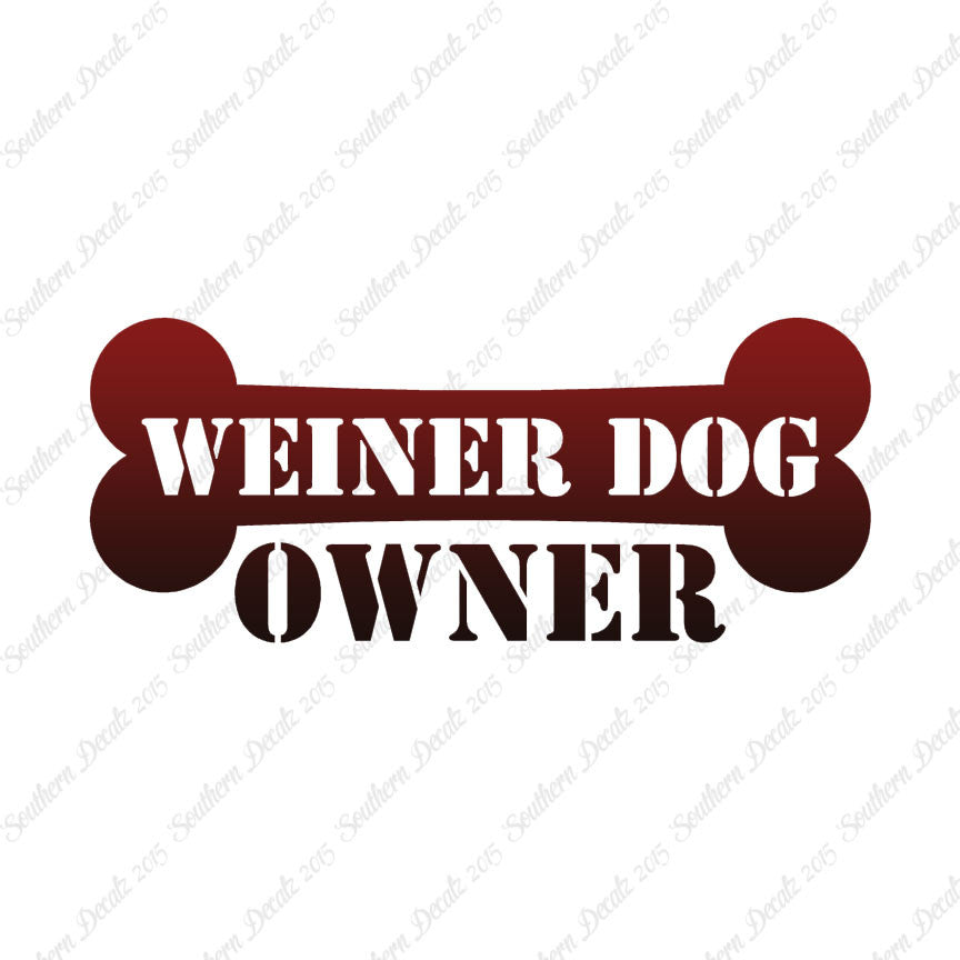 Weiner Dog Owner Bone Dachshund