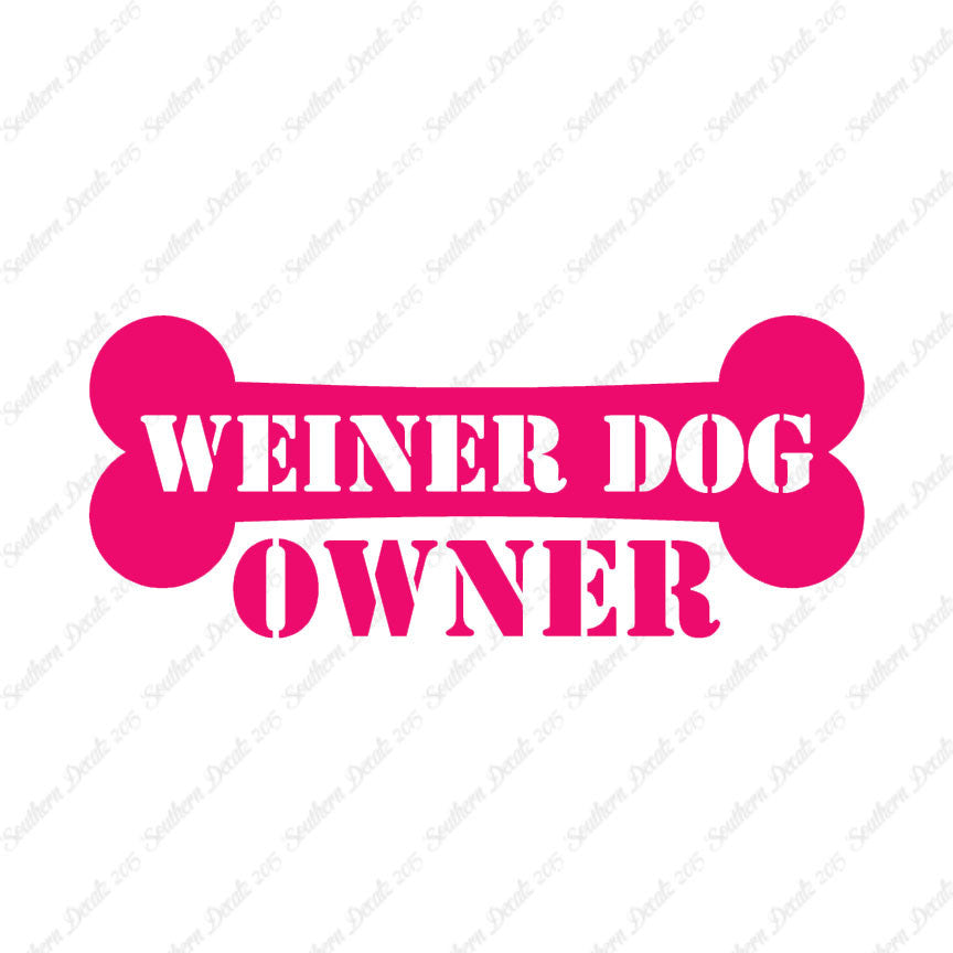 Weiner Dog Owner Bone Dachshund