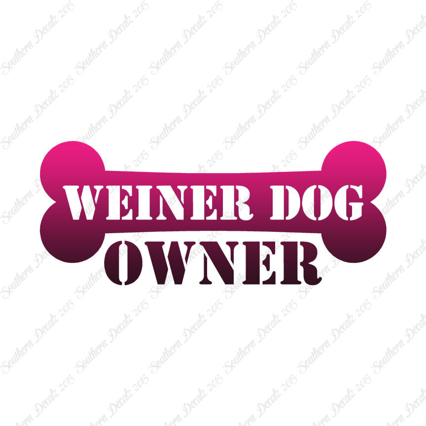 Weiner Dog Owner Bone Dachshund