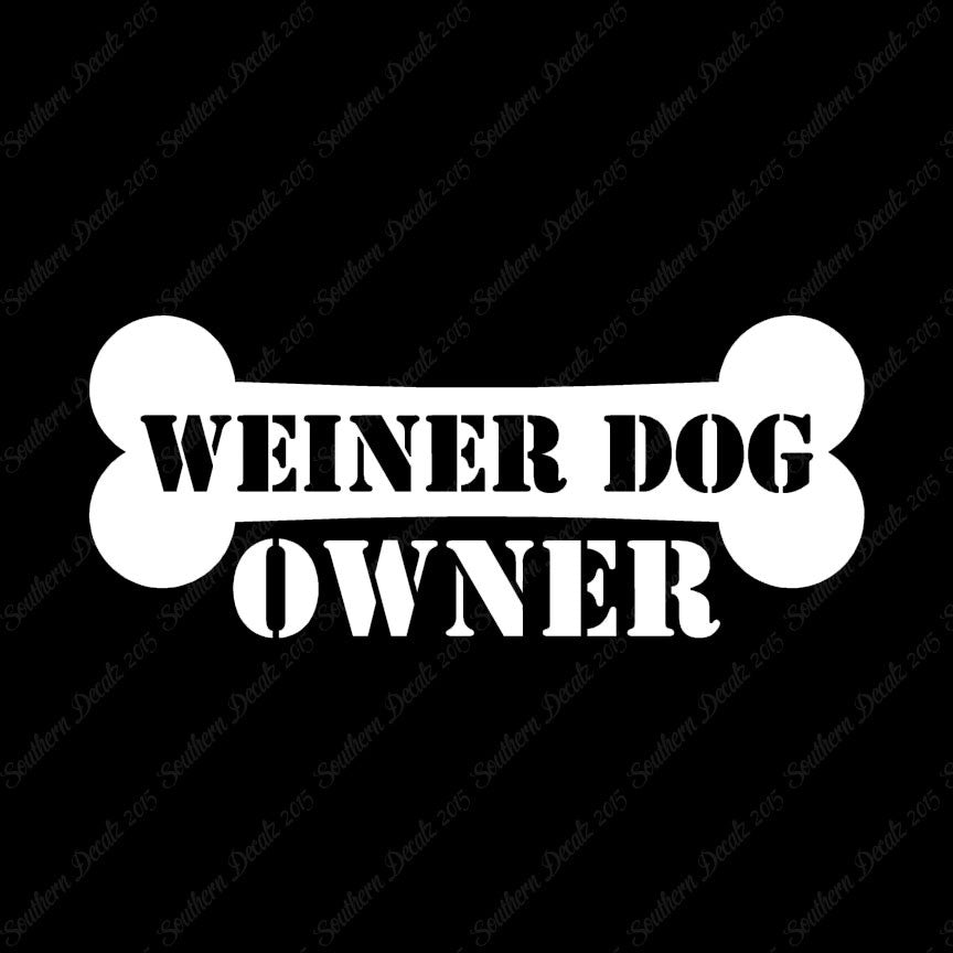 Weiner Dog Owner Bone Dachshund