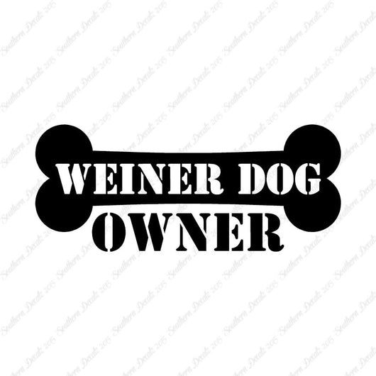 Weiner Dog Owner Bone Dachshund