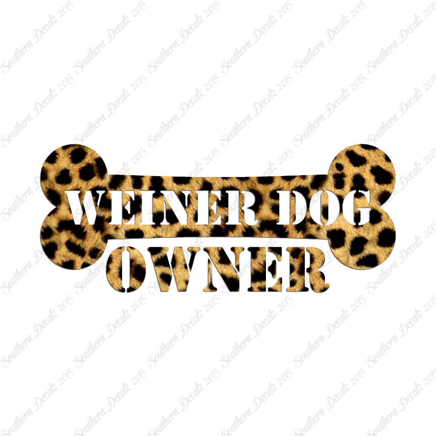 Weiner Dog Owner Bone Dachshund
