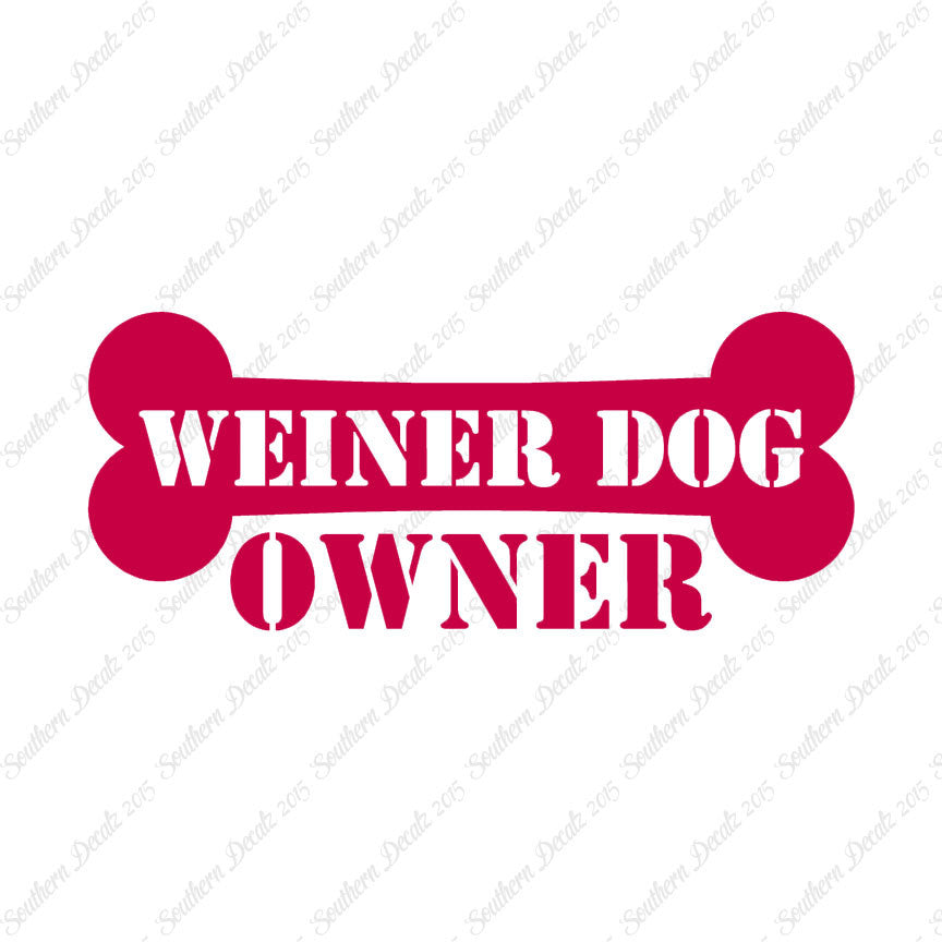 Weiner Dog Owner Bone Dachshund