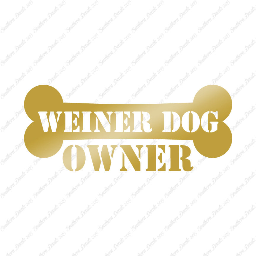 Weiner Dog Owner Bone Dachshund