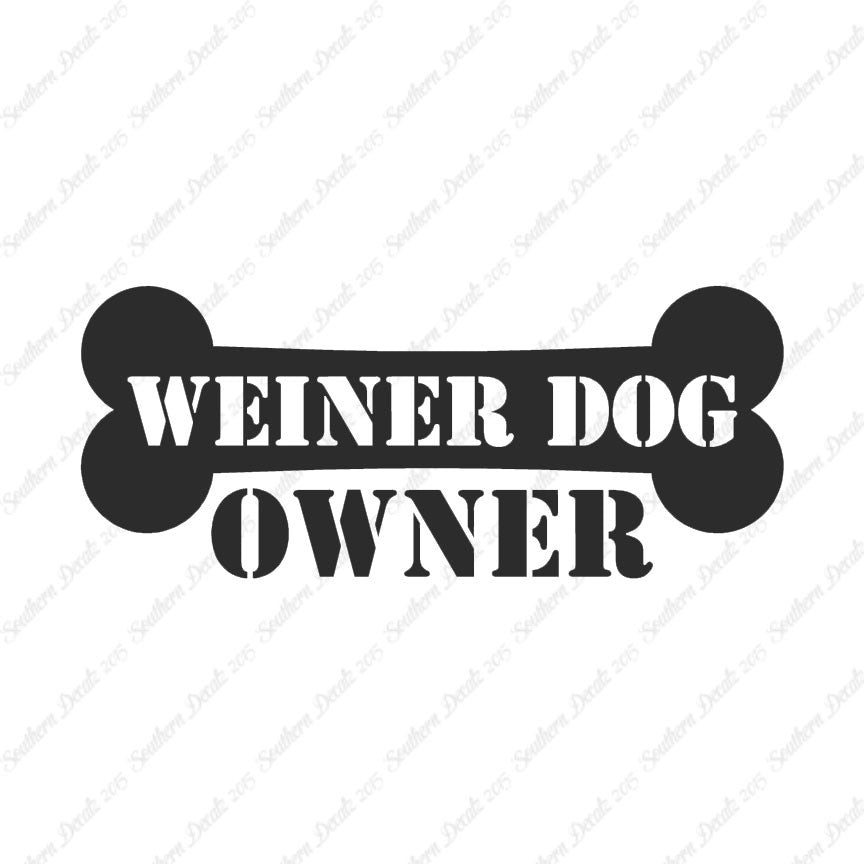 Weiner Dog Owner Bone Dachshund
