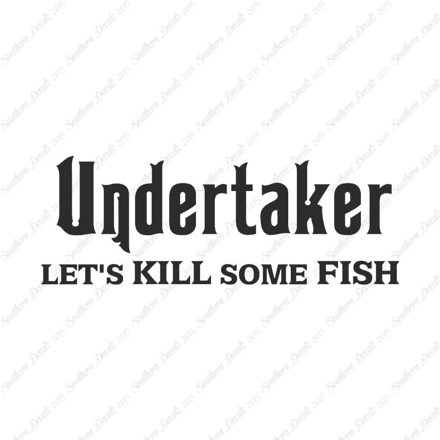 Undertaker Fishing