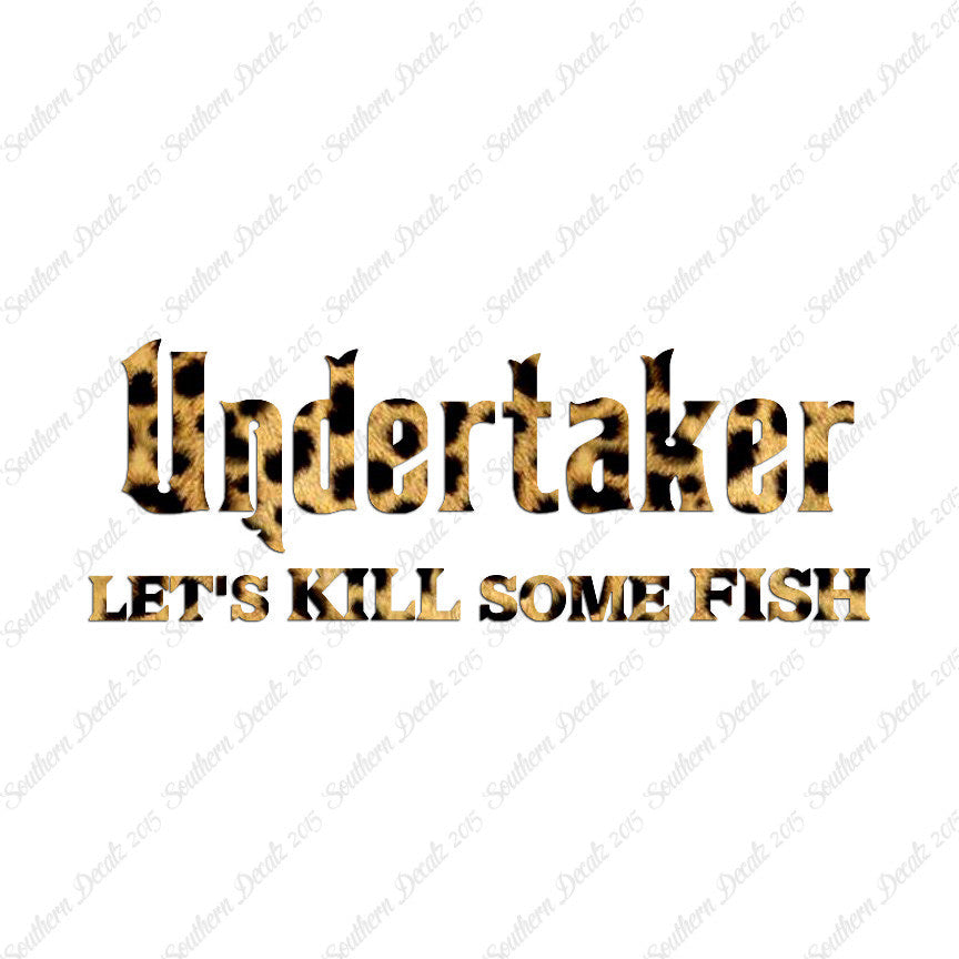 Undertaker Fishing