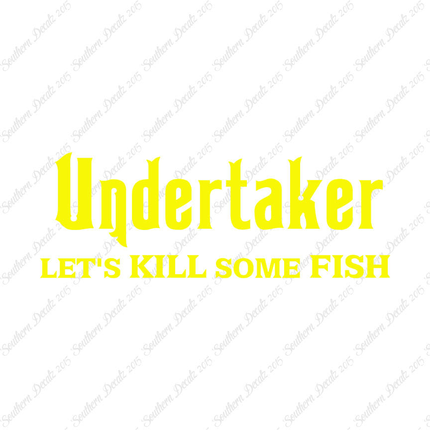 Undertaker Fishing