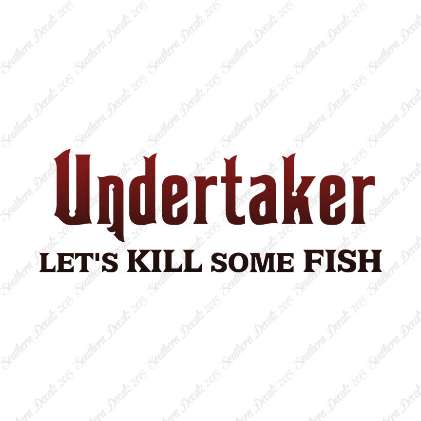 Undertaker Fishing