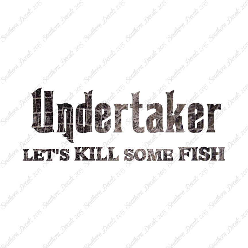 Undertaker Fishing