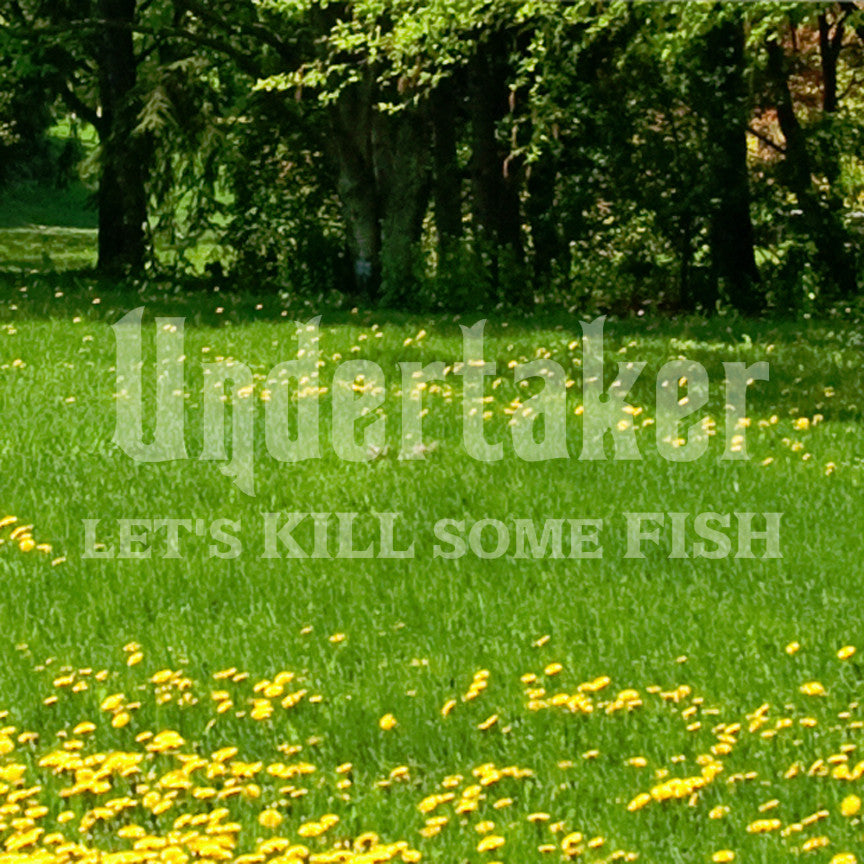Undertaker Fishing