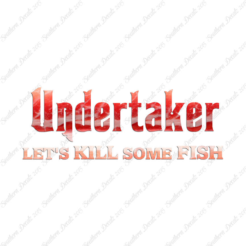 Undertaker Fishing