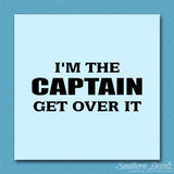 I'm Captain Get Over It